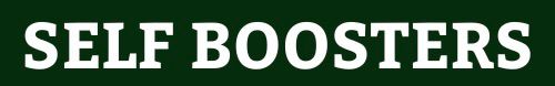 SELF BOOSTERS